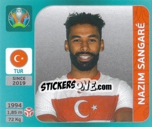 Cromo Nazim Sangaré - UEFA Euro 2020 Tournament Edition. 654 Stickers version - Panini