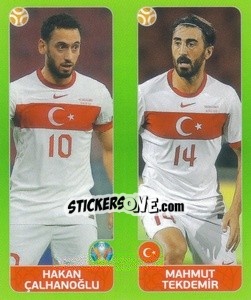 Sticker Hakan Çalhanoğlu / Mahmut Tekdemir - UEFA Euro 2020 Tournament Edition. 654 Stickers version - Panini