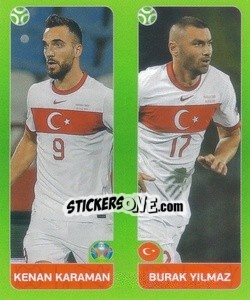 Sticker Kenan Karaman / Burak Yilmaz - UEFA Euro 2020 Tournament Edition. 654 Stickers version n. 87 - Panini