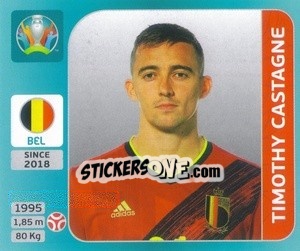 Sticker Timothy Castagne - UEFA Euro 2020 Tournament Edition. 654 Stickers version n. 120 - Panini