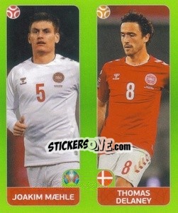 Sticker Joakim Mæhle / Thomas Delaney - UEFA Euro 2020 Tournament Edition. 654 Stickers version - Panini