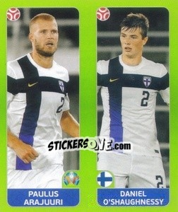 Sticker Paulus Arajuuri / Daniel O'Shaughnessy - UEFA Euro 2020 Tournament Edition. 654 Stickers version - Panini