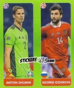Sticker Anton Shunin / Georgi Dzhikiya - UEFA Euro 2020 Tournament Edition. 654 Stickers version - Panini