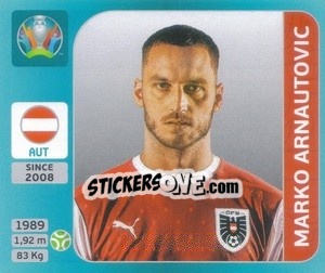 Sticker Marko Arnautovic - UEFA Euro 2020 Tournament Edition. 654 Stickers version - Panini