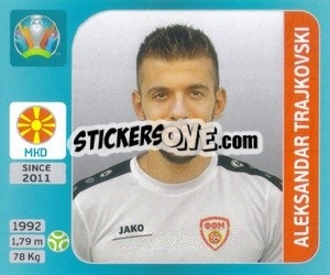 Sticker Aleksandar Trajkovski - UEFA Euro 2020 Tournament Edition. 654 Stickers version n. 296 - Panini