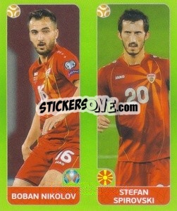 Sticker Boban Nikolov / Stefan Spirovski - UEFA Euro 2020 Tournament Edition. 654 Stickers version - Panini