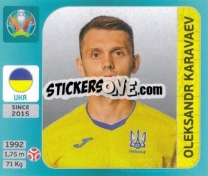 Sticker Oleksandr Karavaev - UEFA Euro 2020 Tournament Edition. 654 Stickers version n. 313 - Panini