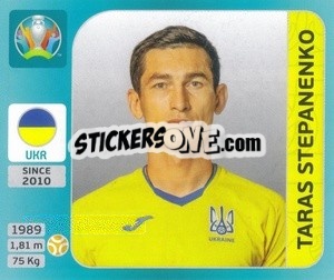 Sticker Taras Stepanenko - UEFA Euro 2020 Tournament Edition. 654 Stickers version - Panini