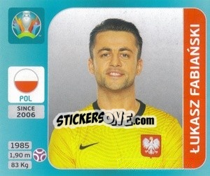 Cromo Lukasz Fabiański - UEFA Euro 2020 Tournament Edition. 654 Stickers version - Panini