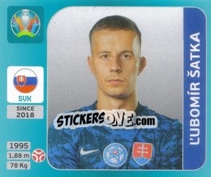 Sticker Ľubomír Šatka - UEFA Euro 2020 Tournament Edition. 654 Stickers version n. 478 - Panini