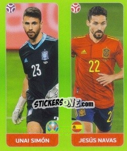 Sticker Unai Simón / Jesús Navas - UEFA Euro 2020 Tournament Edition. 654 Stickers version - Panini