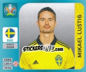Sticker Mikael Lustig - UEFA Euro 2020 Tournament Edition. 654 Stickers version - Panini