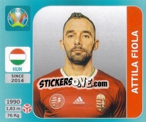 Sticker Attila Fiola - UEFA Euro 2020 Tournament Edition. 654 Stickers version n. 606 - Panini