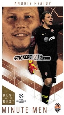 Sticker Andriy Pyatov - UEFA Champions League 2020-2021. Best of the best n. 70 - Topps