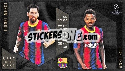Sticker Lionel Messi / Ansu Fati - UEFA Champions League 2020-2021. Best of the best - Topps