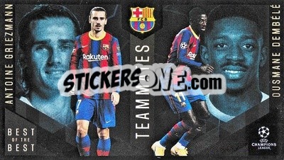Sticker Antoine Griezmann / Ousmane Dembélé - UEFA Champions League 2020-2021. Best of the best n. 142 - Topps