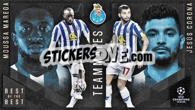 Sticker Moussa Marega / Jesús Corona - UEFA Champions League 2020-2021. Best of the best n. 144 - Topps