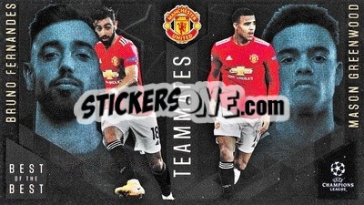 Sticker Bruno Fernandes / Mason Greenwood - UEFA Champions League 2020-2021. Best of the best - Topps