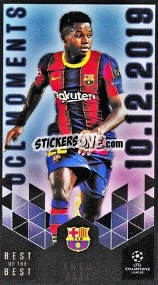 Sticker Ansu Fati - UEFA Champions League 2020-2021. Best of the best - Topps