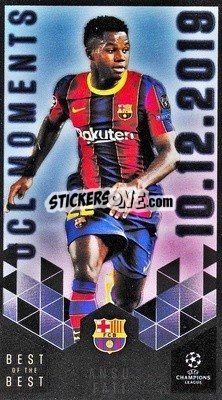 Sticker Ansu Fati - UEFA Champions League 2020-2021. Best of the best n. 155 - Topps