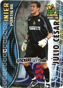 Sticker Julio Cesar - Serie A 2005-2006. Calcio cards game n. 51 - Panini