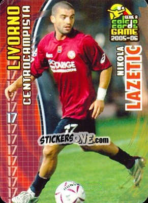 Sticker Nikola Lazetic - Serie A 2005-2006. Calcio cards game n. 98 - Panini