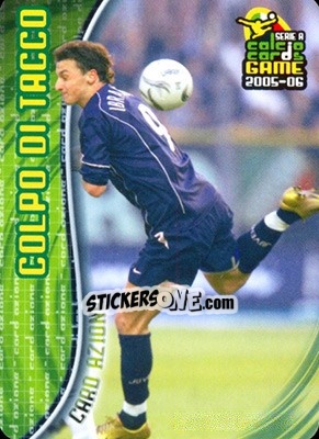Sticker Zlatan Ibrahimovic - Colpo Di Tacco - Serie A 2005-2006. Calcio cards game n. 239 - Panini