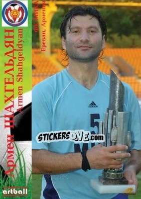 Sticker Armen Shahgeldyan - Legends Of Armenian Football 1992-2014 - Artball