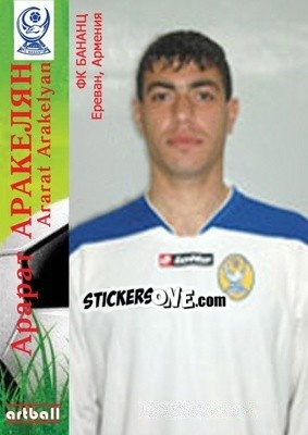 Sticker Ararat Arakelyan - Legends Of Armenian Football 1992-2014 n. C4 - Artball