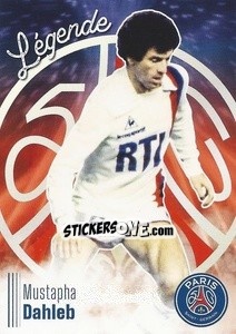 Sticker Mustapha Dahleb - Paris Saint-Germain 50 ans n. C1 - Panini