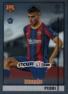 Sticker Pedri - UEFA Champions League & Europa League Chrome 2020-2021 - Topps Merlin