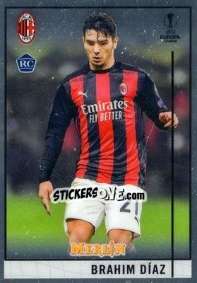 Sticker Brahim Diaz - UEFA Champions League & Europa League Chrome 2020-2021 - Topps Merlin