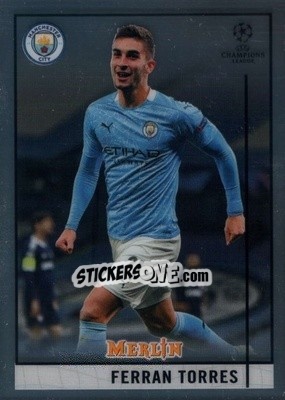 Sticker Ferran Torres - Uefa Champions League & Europa League Chrome 2020-2021 n. 23 - Topps Merlin