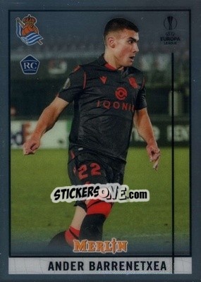 Sticker Ander Barrenetxea - Uefa Champions League & Europa League Chrome 2020-2021 n. 36 - Topps Merlin
