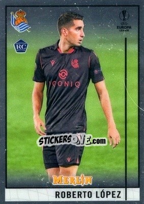 Sticker Roberto Lopez - Uefa Champions League & Europa League Chrome 2020-2021 n. 67 - Topps Merlin