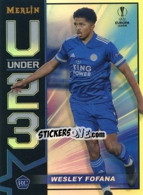 Figurina Wesley Fofana - UEFA Champions League & Europa League Chrome 2020-2021 - Topps Merlin