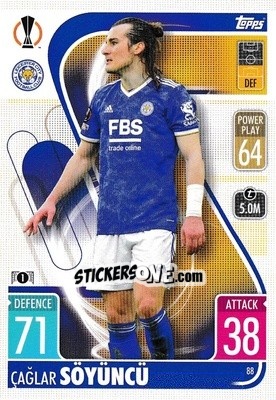 Sticker Caglar Söyüncü - UEFA Champions League & Europa League 2021-2022. Match Attax n. 88 - Topps