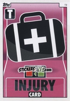 Sticker Injury - UEFA Champions League & Europa League 2021-2022. Match Attax n. T2 - Topps