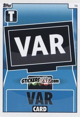 Sticker Var - UEFA Champions League & Europa League 2021-2022. Match Attax n. T3 - Topps