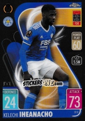 Sticker Kelechi Iheanacho - UEFA Champions League & Europa League 2021-2022. Match Attax n. CR8 - Topps