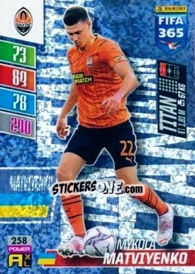 Sticker Mykola Matviyenko - FIFA 365: 2021-2022. Adrenalyn XL n. 258 - Panini