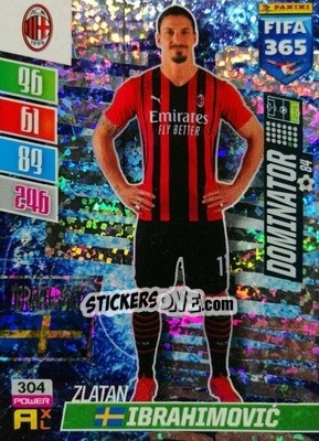 Sticker Zlatan Ibrahomovic - FIFA 365: 2021-2022. Adrenalyn XL n. 304 - Panini