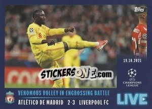 Sticker Venomous volley in engrossing battle - UEFA Champions League 2021-2022 n. L10 - Topps
