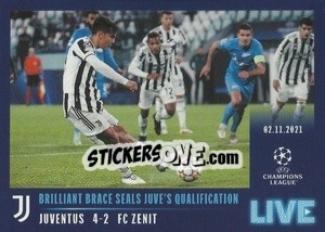 Sticker Brilliant brace seals Juve's qualification - UEFA Champions League 2021-2022 - Topps