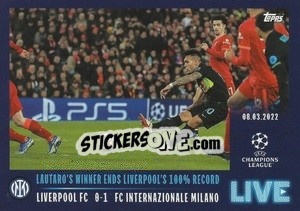Sticker Lautaro's winner ends Liverpool's 100% record - UEFA Champions League 2021-2022 n. L59 - Topps