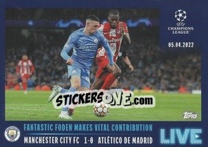 Sticker Fantastic Foden makes vital contribution - UEFA Champions League 2021-2022 n. L65 - Topps