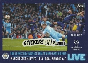 Sticker KDB scores the quickest goal in semi-final history - UEFA Champions League 2021-2022 - Topps