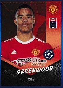 Sticker Mason Greenwood - UEFA Champions League 2021-2022 n. 462 - Topps