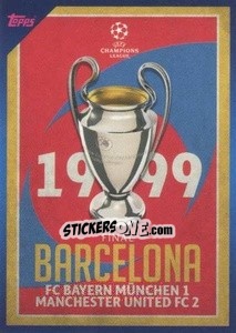 Sticker 1999 Final Barcelona: Manchester United 2-1 FC Bayern München - UEFA Champions League 2021-2022 - Topps