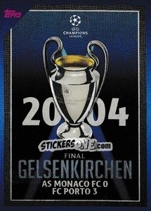 Sticker 2004 Final Gelsenkirchen: AS Monaco FC 0-3 FC Porto - UEFA Champions League 2021-2022 n. 16 - Topps